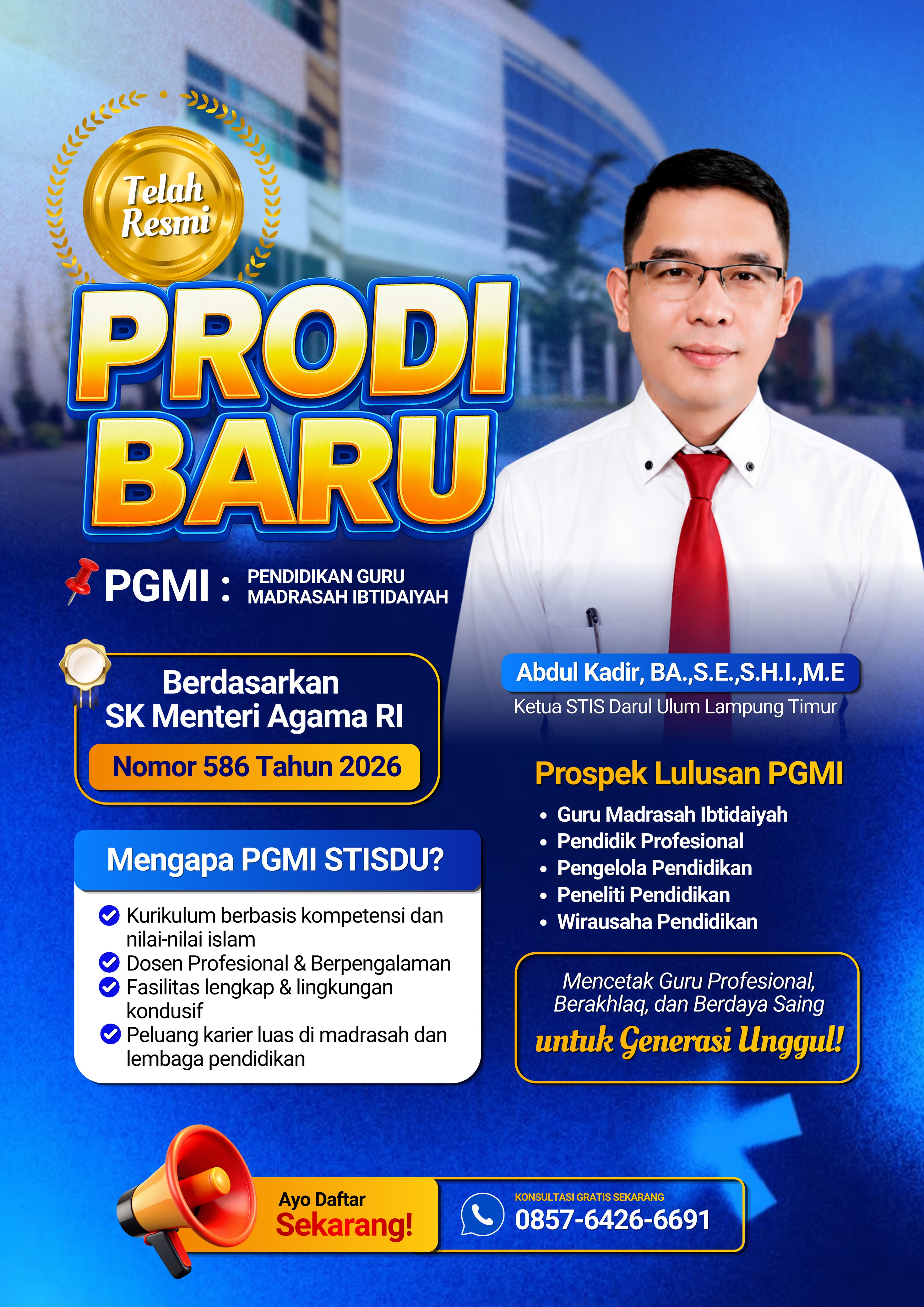 STIS Darul Ulum Resmi Membuka Program Studi S1 Pendidikan Guru Madrasah Ibtidaiyah (PGMI)